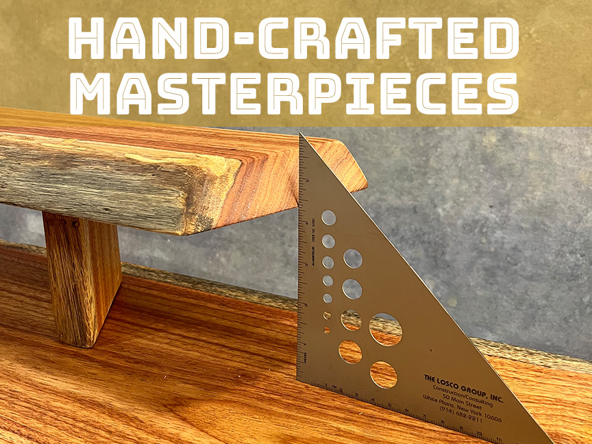 hand-crafted furniture